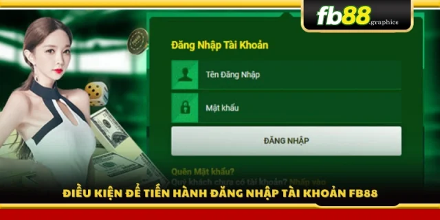 Những yêu cầu trước khi truy cập vào hệ thống FB 88